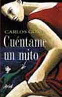 CUENTAME UN MITO | 9788434412149 | CARLOS GOÐI | Llibres Parcir | Llibreria Parcir | Llibreria online de Manresa | Comprar llibres en català i castellà online