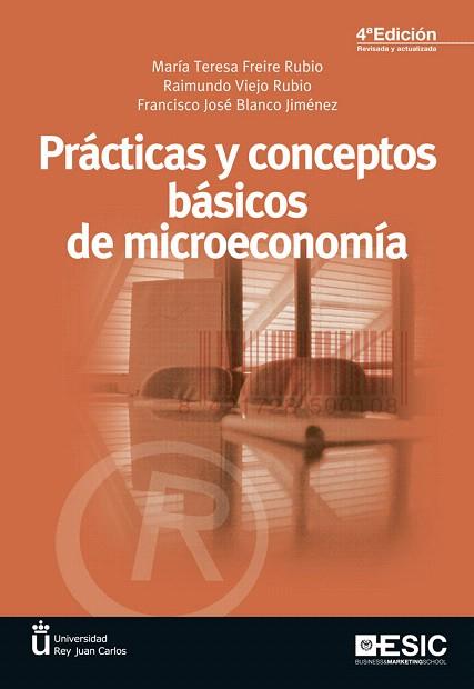 PRÁCTICAS Y CONCEPTOS BÁSICOS DE MICROECONOMÍA | 9788473569880 | FREIRE RUBIO, Mª TERESA/VIEJO RUBIO, RAIMUNDO/BLANCO JIMÉNEZ, FRANCISCO JOSÉ | Llibres Parcir | Llibreria Parcir | Llibreria online de Manresa | Comprar llibres en català i castellà online