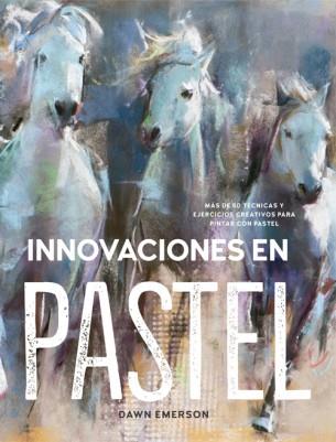 INNOVACIONES EN PASTEL | 9788415053859 | EMERSON, DAWN | Llibres Parcir | Llibreria Parcir | Llibreria online de Manresa | Comprar llibres en català i castellà online