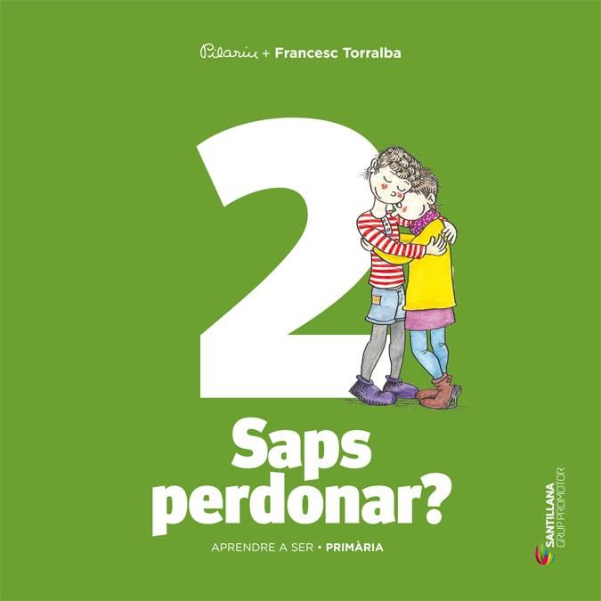 APRENDRE A SER VOLUM 2 SAPS PERDONAR 1 PRI | 9788490470794 | TORRALBA ROSELLO, FRANCESC | Llibres Parcir | Llibreria Parcir | Llibreria online de Manresa | Comprar llibres en català i castellà online