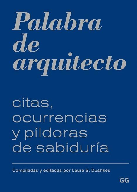 PALABRA DE ARQUITECTO | 9788425228117 | DUSHKES, LAURA S. | Llibres Parcir | Llibreria Parcir | Llibreria online de Manresa | Comprar llibres en català i castellà online