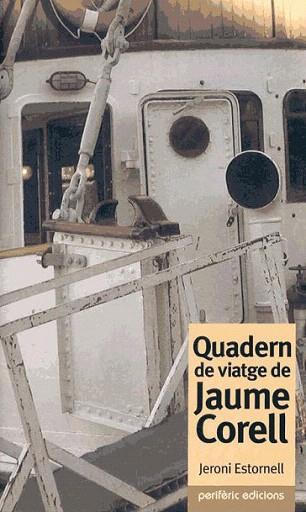 QUADERN DE VIATGE DE JAUME CORELL | 9788493326081 | ESTORNELL | Llibres Parcir | Llibreria Parcir | Llibreria online de Manresa | Comprar llibres en català i castellà online