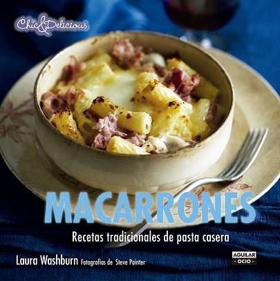 MACARRONES (CHIC & DELICIOUS) | 9788403514713 | WASHBURN,LAURA | Llibres Parcir | Llibreria Parcir | Llibreria online de Manresa | Comprar llibres en català i castellà online