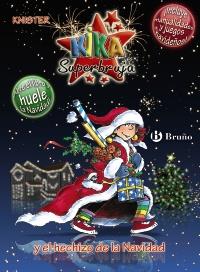 TINA SUPERBRUJA Y EL HECHIZO DE LA NAVIDAD ESPECIAL OLORES | 9788421685501 | KNISTER | Llibres Parcir | Llibreria Parcir | Llibreria online de Manresa | Comprar llibres en català i castellà online