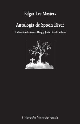 ANTOLOGÍA DE SPOON RIVER | 9788498954241 | LEE MASTER, EDGAR | Llibres Parcir | Llibreria Parcir | Llibreria online de Manresa | Comprar llibres en català i castellà online