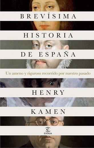 BREVÍSIMA HISTORIA DE ESPAÑA | 9788467041118 | KAMEN, HENRY | Llibres Parcir | Llibreria Parcir | Llibreria online de Manresa | Comprar llibres en català i castellà online