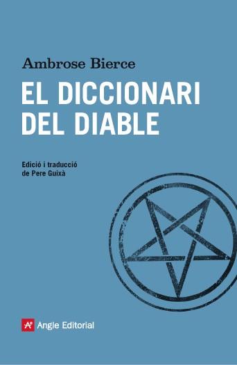 EL DICCIONARI DEL DIABLE | 9788416139286 | BIERCE, AMBROSE | Llibres Parcir | Llibreria Parcir | Llibreria online de Manresa | Comprar llibres en català i castellà online