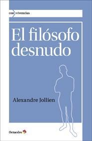 Filósofo desnudo, El | 9788499212456 | Jollien  Francia , Alexandre | Llibres Parcir | Llibreria Parcir | Llibreria online de Manresa | Comprar llibres en català i castellà online