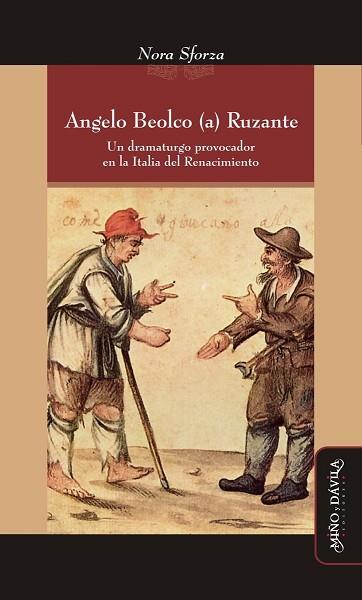 ANGELO BEOLCO (A) RUZANTE.. UN DRAMATURGO PROVOCADOR EN LA ITALIA DEL RENACIMIENTO | PODI127882 | SFORZA  NORA | Llibres Parcir | Llibreria Parcir | Llibreria online de Manresa | Comprar llibres en català i castellà online