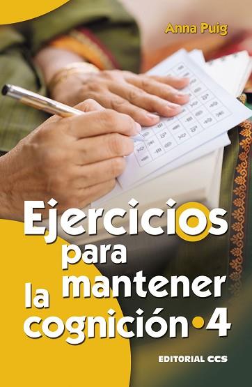 EJERCICIOS PARA MANTENER LA COGNICIóN 4 | 9788490234112 | PUIG ALEMáN, ANNA | Llibres Parcir | Llibreria Parcir | Llibreria online de Manresa | Comprar llibres en català i castellà online