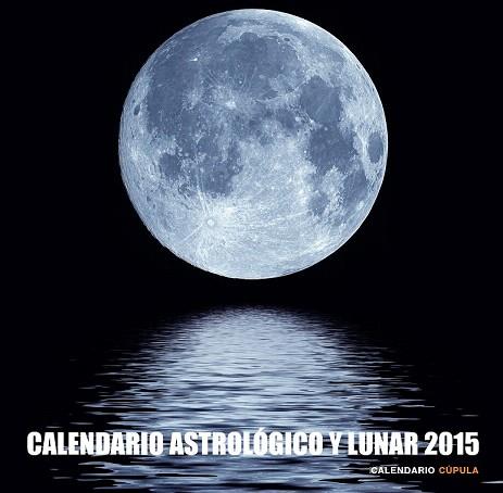 CALENDARIO ASTROLÓGICO Y LUNAR 2015 | 9788448019921 | AA. VV. | Llibres Parcir | Llibreria Parcir | Llibreria online de Manresa | Comprar llibres en català i castellà online