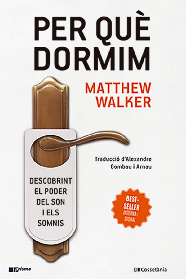 PER QUÈ DORMIM | 9788413562889 | WALKER, MATTHEW | Llibres Parcir | Llibreria Parcir | Llibreria online de Manresa | Comprar llibres en català i castellà online