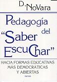 PEDAGOGIA DEL SABER ESCUCHAR | 9788427714397 | NOVARA | Llibres Parcir | Llibreria Parcir | Llibreria online de Manresa | Comprar llibres en català i castellà online