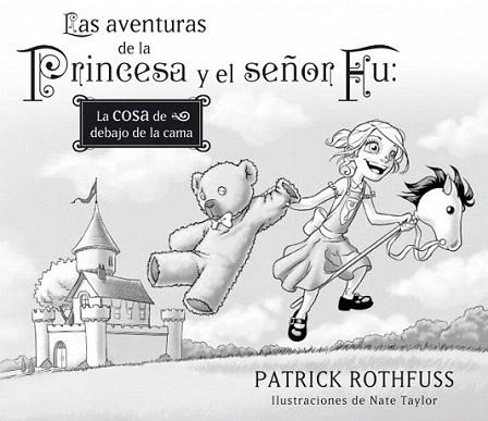 Las aventuras de la Princesa y el señor Fu | 9788401353420 | ROTHFUSS,PATRICK/TAYLOR,NATE | Llibres Parcir | Llibreria Parcir | Llibreria online de Manresa | Comprar llibres en català i castellà online