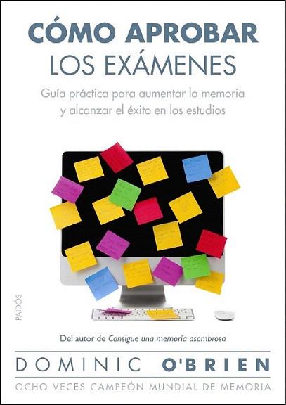 Cómo aprobar los exámenes | 9788449327766 | Dominic O Brien | Llibres Parcir | Llibreria Parcir | Llibreria online de Manresa | Comprar llibres en català i castellà online