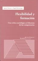 FLEXIBILIDAD Y FORMACION | 9788474266498 | BRUNET  BELZUNEGUI | Llibres Parcir | Llibreria Parcir | Llibreria online de Manresa | Comprar llibres en català i castellà online