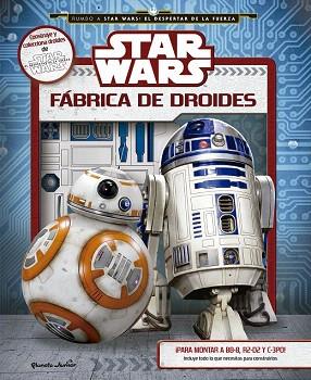 STAR WARS. FABRICA DE DROIDES. CONSTRUYE Y COLECCIONA DROIDES DE STAR WARS | 9788408146445 | DANIEL WALLACE/AA. VV. | Llibres Parcir | Llibreria Parcir | Llibreria online de Manresa | Comprar llibres en català i castellà online