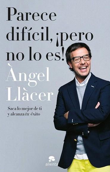 Parece difícil, ¡pero no lo es! | 9788415320791 | Àngel Llàcer | Llibres Parcir | Llibreria Parcir | Llibreria online de Manresa | Comprar llibres en català i castellà online