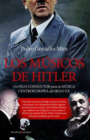 LOS MÚSICOS DE HITLER | 9788410520097 | PEDRO GONZÁLEZ MIRA | Llibres Parcir | Llibreria Parcir | Llibreria online de Manresa | Comprar llibres en català i castellà online