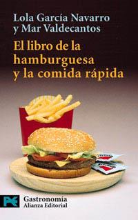 LIBRO DE LA HABURGUESA Y LA COMIDA RAPIDA | 9788420638546 | LOLA GARCIA | Llibres Parcir | Llibreria Parcir | Llibreria online de Manresa | Comprar llibres en català i castellà online