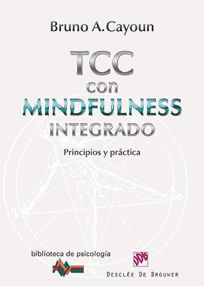 TERAPIA COGNITIVO-CONDUCTUAL CON MINDFULNESS INTEGRADO | 9788433026798 | CAYOUN, BRUNO A. | Llibres Parcir | Llibreria Parcir | Llibreria online de Manresa | Comprar llibres en català i castellà online