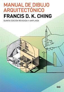 MANUAL DE DIBUJO ARQUITECTÓNICO | 9788425229268 | CHING, FRANCIS D. K. | Llibres Parcir | Llibreria Parcir | Llibreria online de Manresa | Comprar llibres en català i castellà online