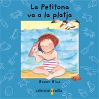 LA PETITONA VA A LA PLATJA cruilla | 9788466102001 | RIUS ROSER | Llibres Parcir | Librería Parcir | Librería online de Manresa | Comprar libros en catalán y castellano online