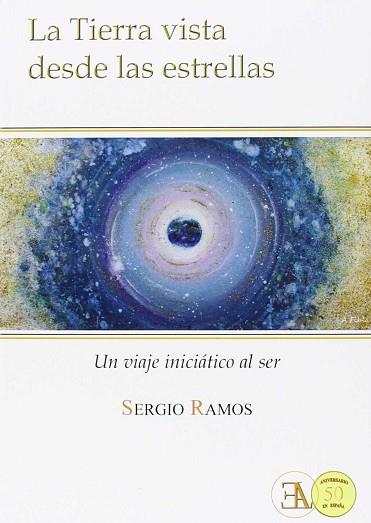 LA TIERRA VISTA DESDE LAS ESTRELLAS | 9788499501529 | RAMOS MORENO, SERGIO | Llibres Parcir | Llibreria Parcir | Llibreria online de Manresa | Comprar llibres en català i castellà online