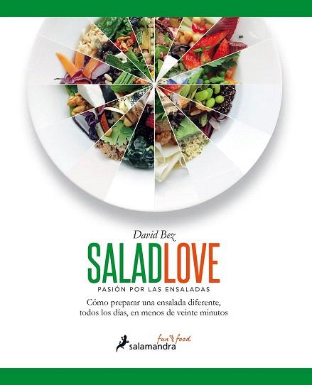 SALAD LOVE (PASION POR LAS ENSALADAS) | 9788416295005 | BEZ, DAVID | Llibres Parcir | Llibreria Parcir | Llibreria online de Manresa | Comprar llibres en català i castellà online