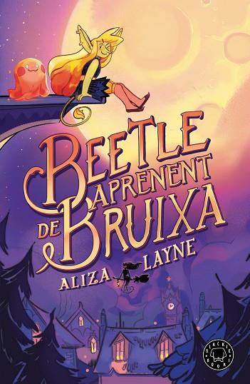 BEETLE, APRENENT DE BRUIXA | 9788410025813 | LAYNE, ALIZA | Llibres Parcir | Llibreria Parcir | Llibreria online de Manresa | Comprar llibres en català i castellà online