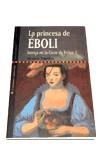 LA PRINCESA DE EBOLI INTRIGA EN LA CORTE DE FELIPE II | 9788479545413 | ARONI YANKO | Llibres Parcir | Llibreria Parcir | Llibreria online de Manresa | Comprar llibres en català i castellà online