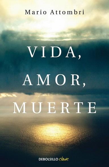 VIDA, AMOR, MUERTE | 9788490628577 | ATTOMBRI,MARIO | Llibres Parcir | Llibreria Parcir | Llibreria online de Manresa | Comprar llibres en català i castellà online