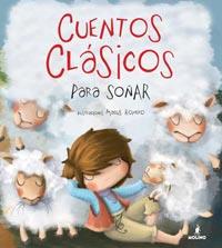 CUENTOS CLASICOS SOÑAR | 9788427200500 | MACUS ROMERO | Llibres Parcir | Llibreria Parcir | Llibreria online de Manresa | Comprar llibres en català i castellà online