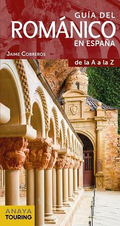 GUÍA DEL ROMÁNICO EN ESPAÑA | 9788491581031 | COBREROS, JAIME | Llibres Parcir | Llibreria Parcir | Llibreria online de Manresa | Comprar llibres en català i castellà online