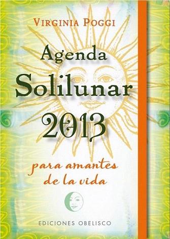 Agenda 2013 Solilunar | 9788497778602 | POGGI, VIRGINIA | Llibres Parcir | Llibreria Parcir | Llibreria online de Manresa | Comprar llibres en català i castellà online