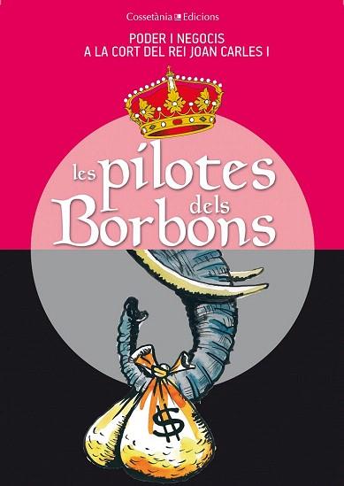 LES PILOTES DELS BORBONS | 9788490341742 | CAPDEVILA, GERMÀ/VILLARROYA, JOAN/VILÀ, DANI/VIDAL, JAUME/SALA, XEVI/RIERA, MIQUEL/RIBERA, CARLES/PU | Llibres Parcir | Llibreria Parcir | Llibreria online de Manresa | Comprar llibres en català i castellà online