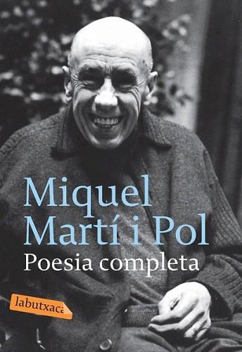 POESIA COMPLETA labutxaca | 9788496863569 | MARTI I POL MIQUEL | Llibres Parcir | Llibreria Parcir | Llibreria online de Manresa | Comprar llibres en català i castellà online