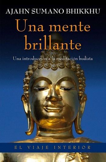 Una mente brillante | 9788497546010 | Ajahn Sumano Bhikkhu | Llibres Parcir | Librería Parcir | Librería online de Manresa | Comprar libros en catalán y castellano online