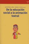 De la educación social a la animación teatral | 9788497042215 | Caride, José Antonio/Vieites, Manuel F. | Llibres Parcir | Llibreria Parcir | Llibreria online de Manresa | Comprar llibres en català i castellà online