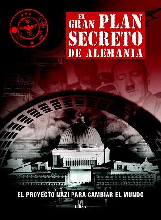 EL GRAN PLAN SECRETO DE ALEMANIA | 9788466231947 | MCNAB, CHRIS | Llibres Parcir | Librería Parcir | Librería online de Manresa | Comprar libros en catalán y castellano online