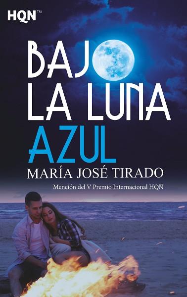 BAJO LA LUNA AZUL (MENCIóN DEL V PREMIO INTERNACIONAL HQÑ) | 9788491705703 | JOSé TIRADO, MARíA | Llibres Parcir | Llibreria Parcir | Llibreria online de Manresa | Comprar llibres en català i castellà online