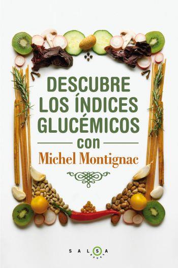 DESCUBRE INDICICES GLUCEMICOS | 9788496599932 | MONTIGNAC MICHEL | Llibres Parcir | Llibreria Parcir | Llibreria online de Manresa | Comprar llibres en català i castellà online