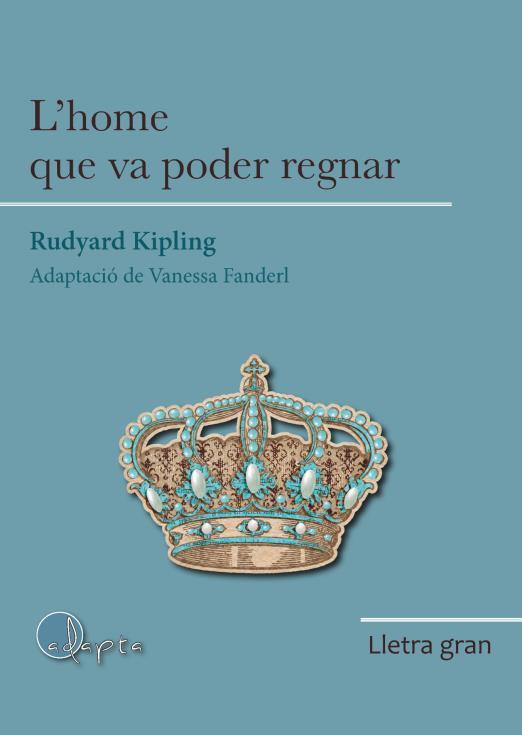 HOME QUE VA PODER REGNAR, L' - LG | 9788412391299 | RUDYARD KIPLING | Llibres Parcir | Llibreria Parcir | Llibreria online de Manresa | Comprar llibres en català i castellà online