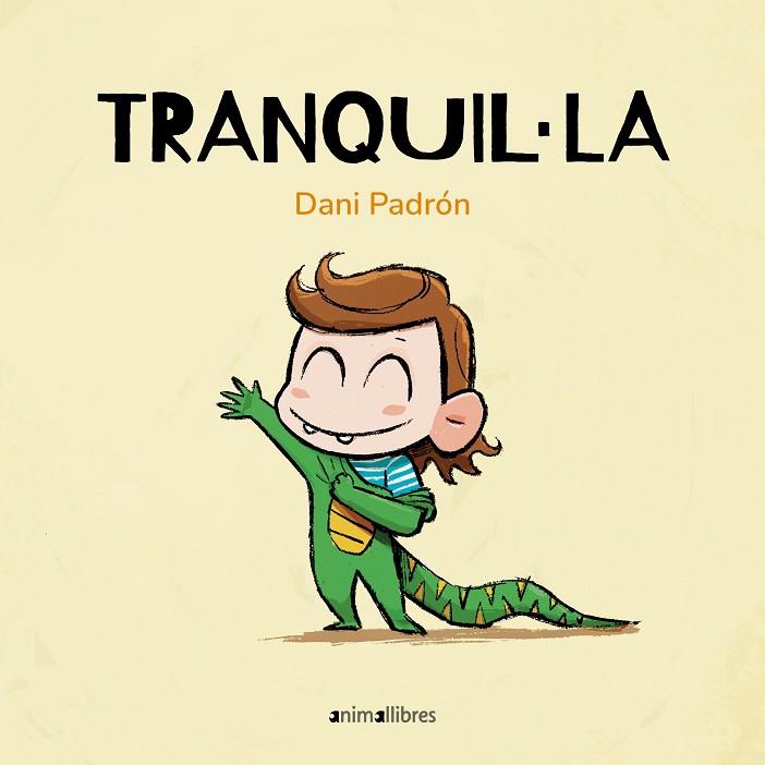 TRANQUIL·LA | 9788410302228 | DANI PADRÓN | Llibres Parcir | Llibreria Parcir | Llibreria online de Manresa | Comprar llibres en català i castellà online