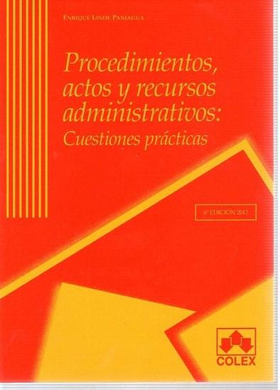 PROCEDIMIENTOS, ACTOS Y RECURSOS ADMINISTRATIVOS: CUESTIONES PRACTICAS | 9788483423578 | LINDE PANIAGUA, E. | Llibres Parcir | Librería Parcir | Librería online de Manresa | Comprar libros en catalán y castellano online