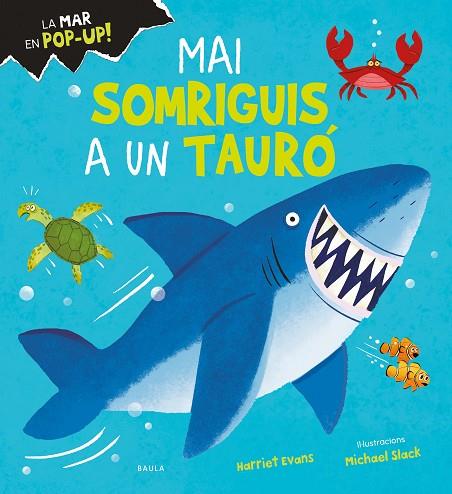 MAI SOMRIGUIS A UN TAURÓ | 9788447950713 | EVANS, HARRIET | Llibres Parcir | Llibreria Parcir | Llibreria online de Manresa | Comprar llibres en català i castellà online