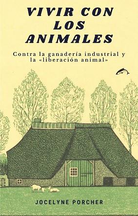 VIVIR CON LOS ANIMALES | 9788412188776 | PORCHER, JOCELYNE | Llibres Parcir | Llibreria Parcir | Llibreria online de Manresa | Comprar llibres en català i castellà online