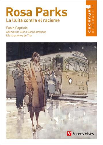 ROSA PARKS. LA LLUITA CONTRA EL RACISME | 9788468213903 | CAPRIOLO, PAOLA / GARCIA ORELLANA, GLORIA | Llibres Parcir | Llibreria Parcir | Llibreria online de Manresa | Comprar llibres en català i castellà online