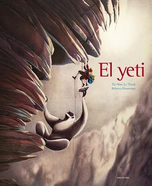 EL YETI | 9788414002391 | TAI MARC LE THANH - REBECCA DAUTREMER | Llibres Parcir | Llibreria Parcir | Llibreria online de Manresa | Comprar llibres en català i castellà online