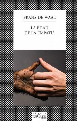 LA EDAD DE LA EMPATÍA | 9788483834985 | WAAL, FRANS DE | Llibres Parcir | Llibreria Parcir | Llibreria online de Manresa | Comprar llibres en català i castellà online